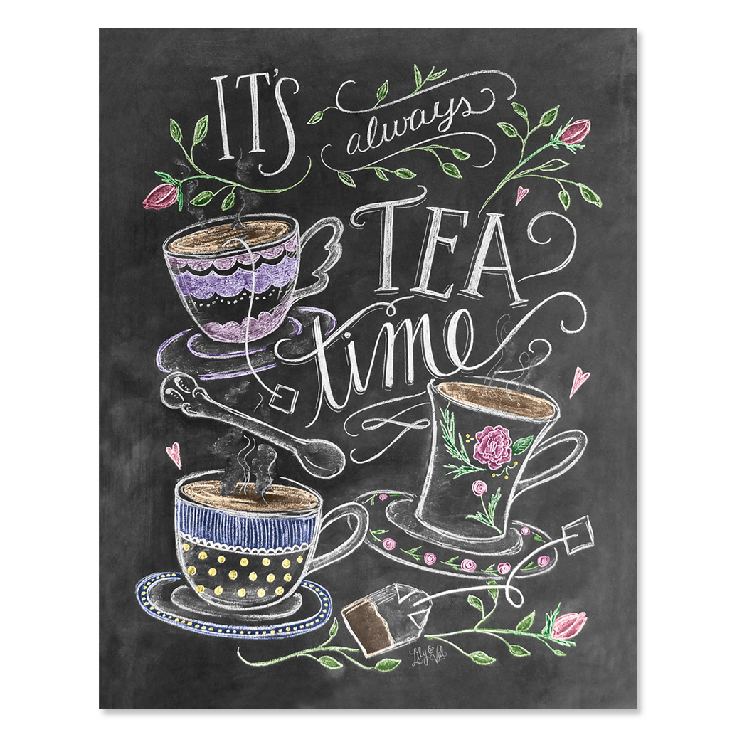 Tea Lover Gift - It's Always Tea Time - Tea Party Decor - Kitchen