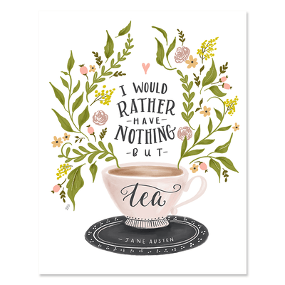 Nothing But Tea - Print - Lily & Val