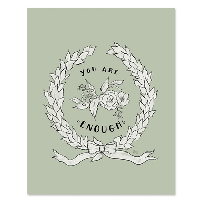 You Are Enough - Print - Lily & Val