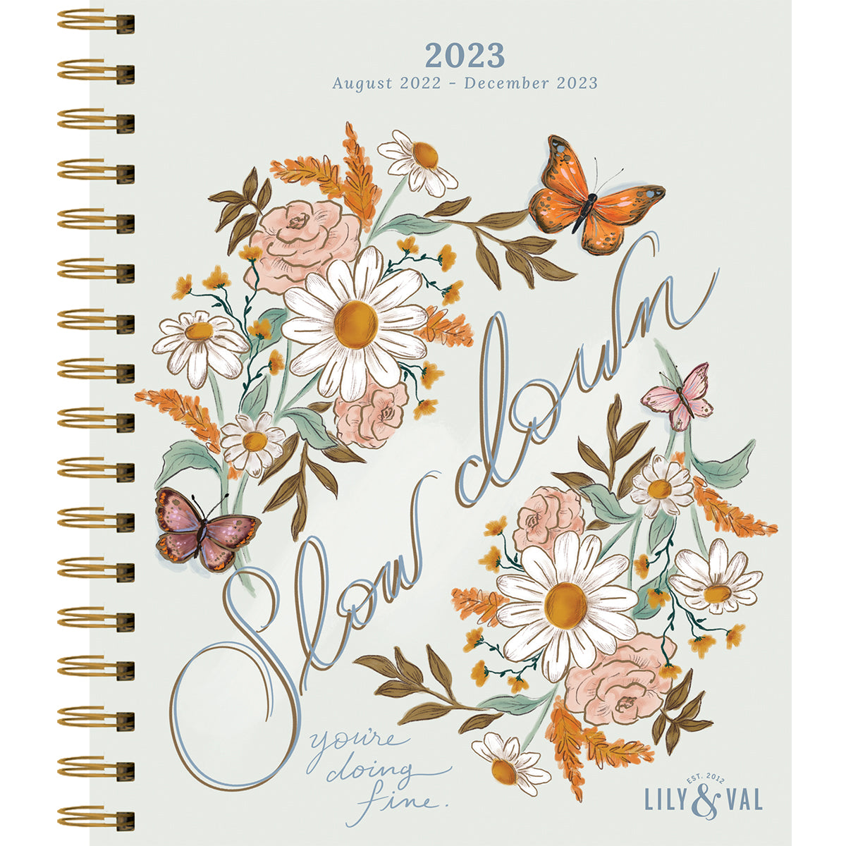 Slow Down You're Doing Fine 2023 Agenda Planner