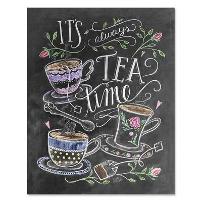 It's Always Time for Tea - Print