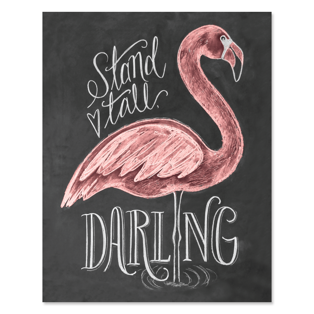 Flamingo (Stand Tall, Darling) - Print