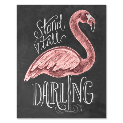 Flamingo (Stand Tall, Darling) - Print