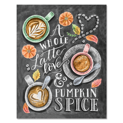 A Whole Latte Love - Print