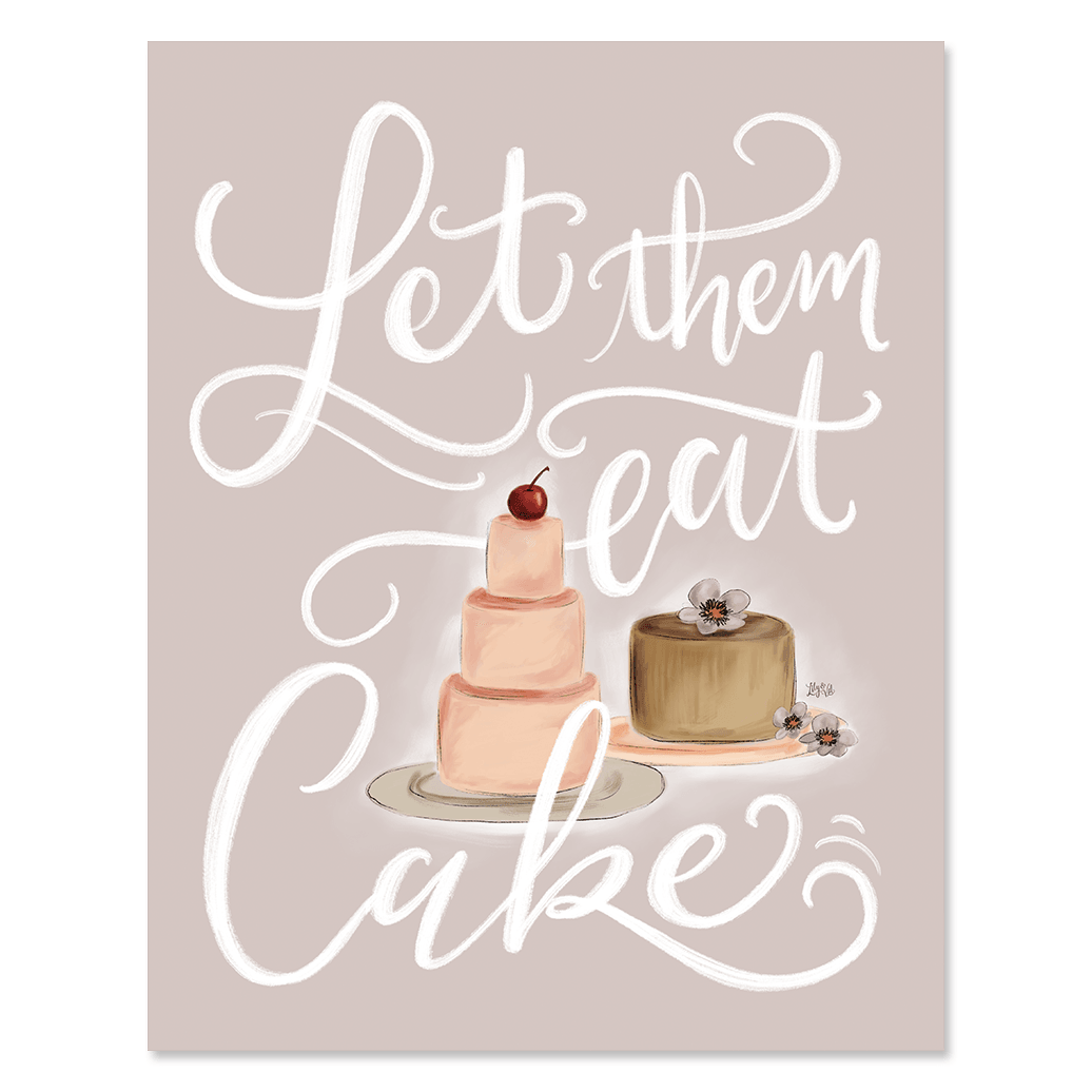 Let Them Eat Cake - Print - Lily & Val