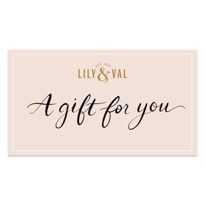Lily & Val Digital Gift Card - Lily & Val