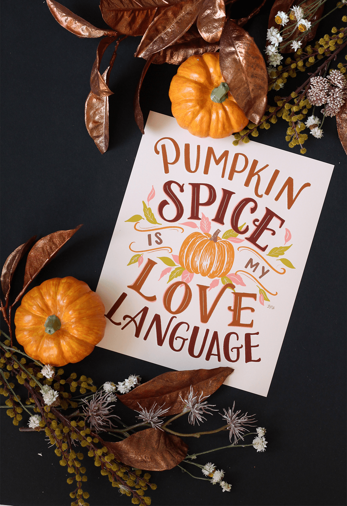 Pumpkin Spice is My Love Language - Print - Lily & Val