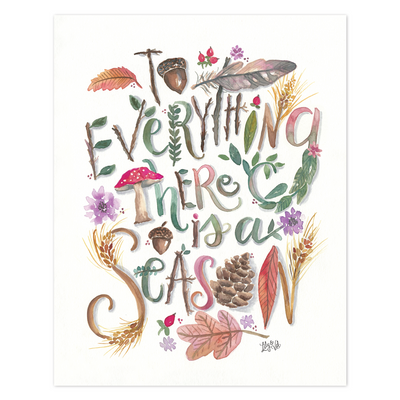 To Everything There is a Season - Print