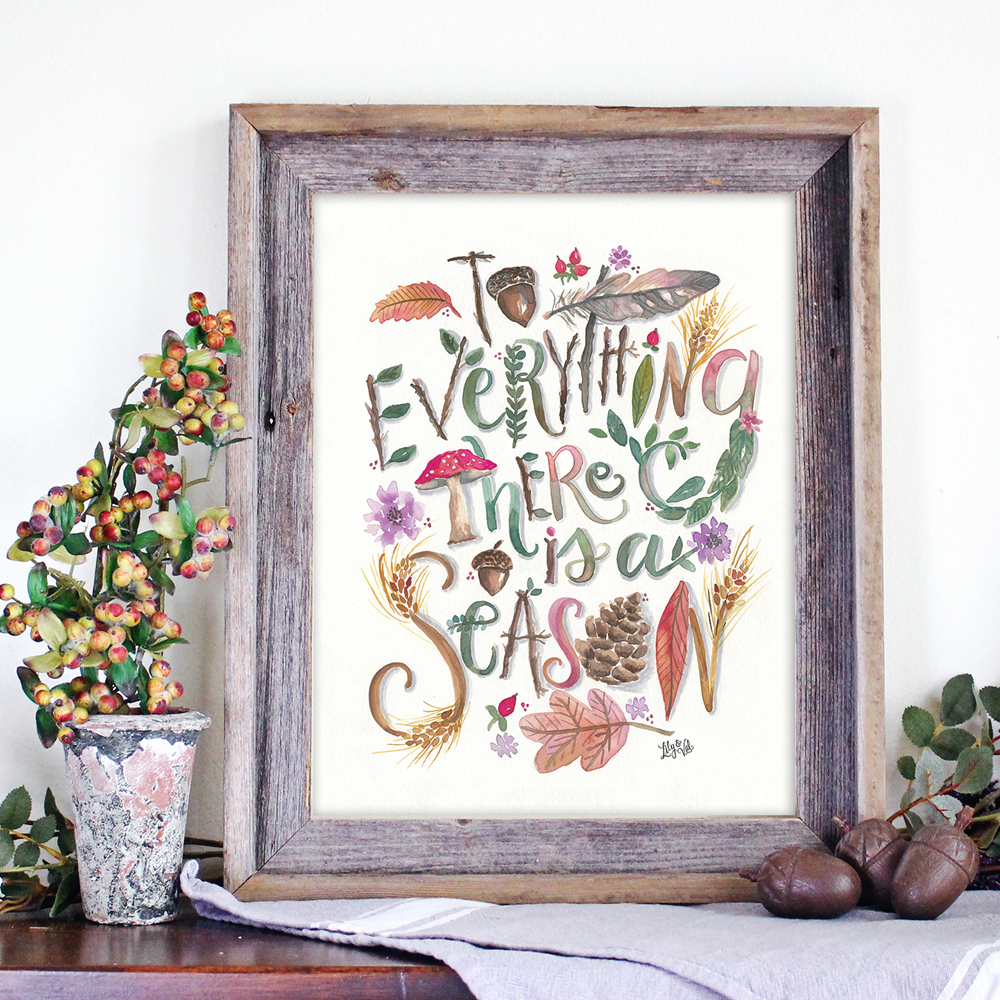 To Everything There is a Season - Print - Lily & Val